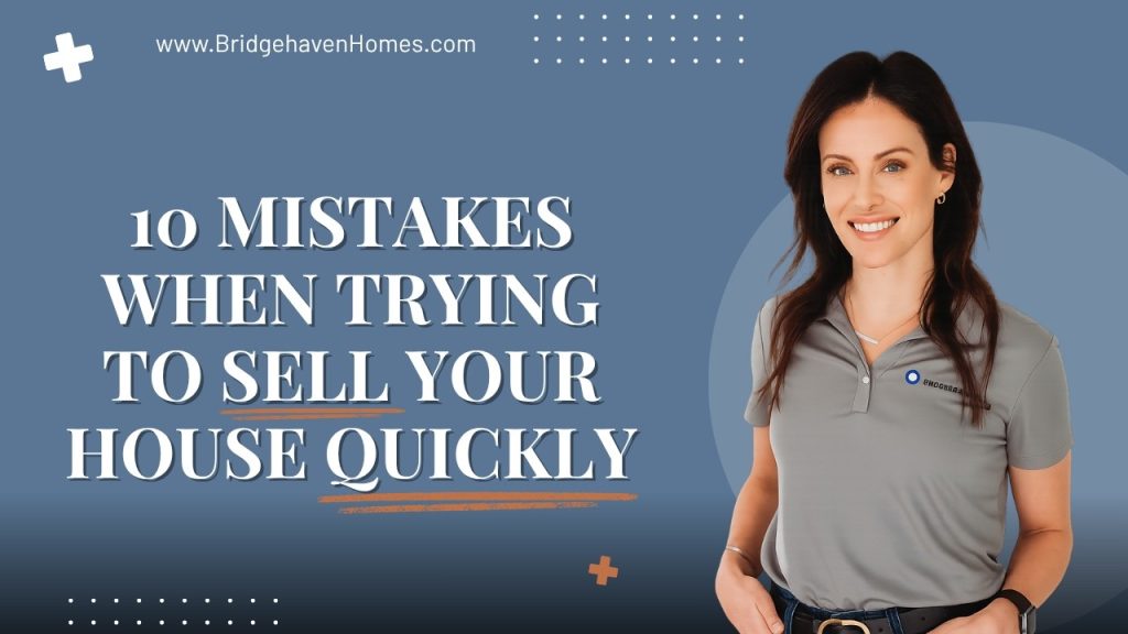 10 common mistakes to avoid when selling your house fast