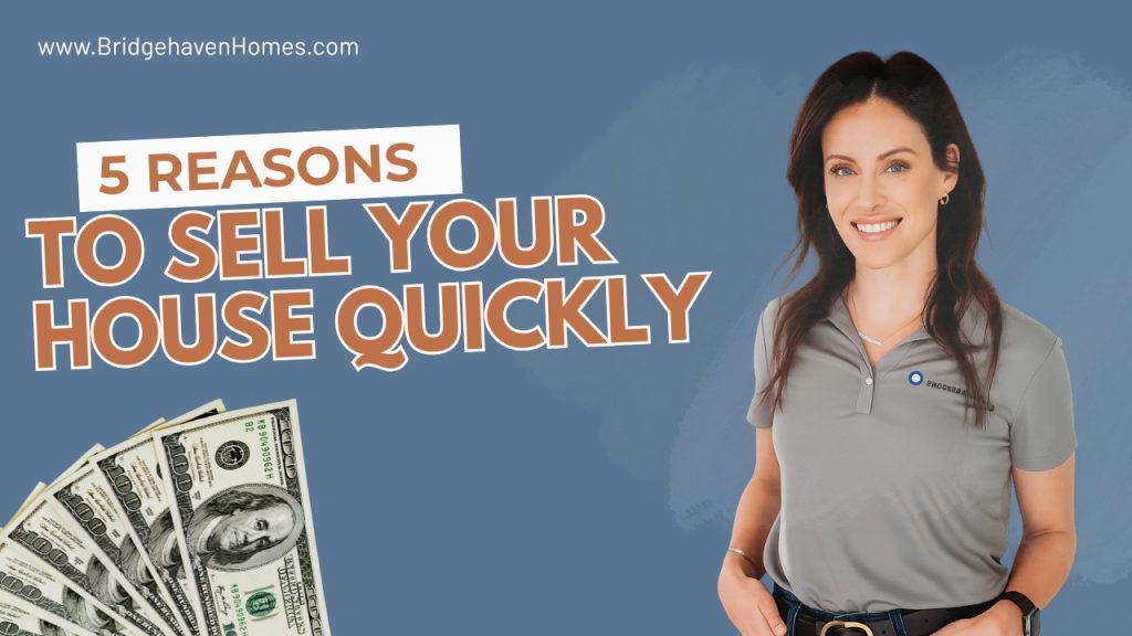 Reasons You Might Need to Sell a House Quickly