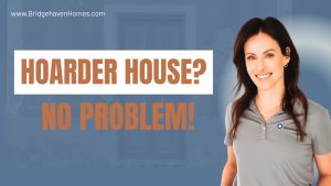 Bridgehaven Homes agent promoting hoarder house sales in Sacramento